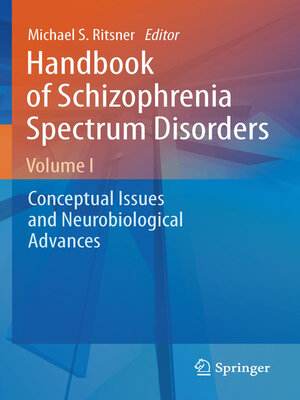 cover image of Handbook of Schizophrenia Spectrum Disorders, Volume I